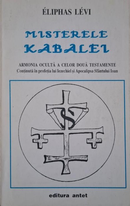 Misterele Kabalei. Armonia oculta a celor doua testamente &ndash; Eliphas Levi