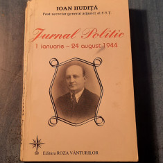 Jurnal Politic 1 ianuarie - 24 august 1944 Ioan Hudita