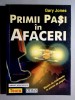 Primii pasi in afaceri - Gary Jones