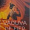 Vaduva de fier &ndash; Xiran Jay Zhao