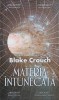 Materia Intunecata - Blake Crouch - RAO, 2021, Romana, Roman, Beletristica, Paperback