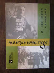 Constantin Morosanu - Moartea unui rege foto