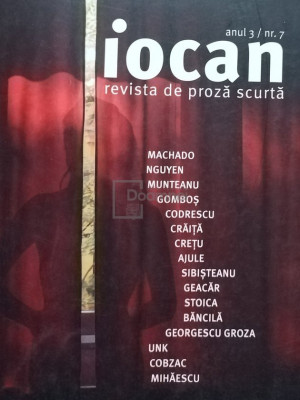 Cristian Teodorescu (red.) - Iocan anul 3 / nr. 7 - Revista de proza scurta foto