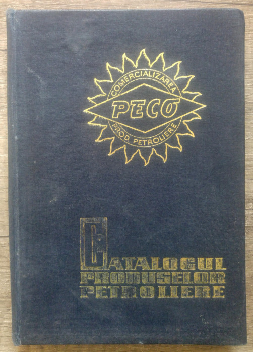 Catalogul produselor petroliere PECO// 1971