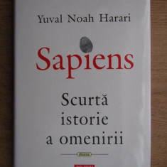 Yuval Noah Harari - Sapiens. Scurta istorie a omenirii (2017, editie cartonata)