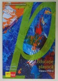 EDUCATIE PLASTICA , MANUAL PENTRU CLASA A VIII - A de SANDA AMARANDEI ...VALERIU PANTILIMON , 2022