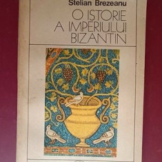 O Istorie a Imperiului Bizantin- Stelian Brezeanu