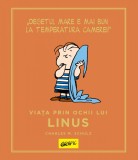 Cumpara ieftin PEANUTS. Ghiduri pentru viață. Viața prin ochii lui Linus - Charles M. Schulz