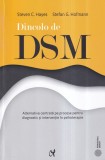Cumpara ieftin Steven C. Hayes, Stefan G. Hofmann - Dincolo de DSM. Alternativa centrata pe