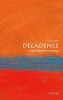 Decadence: A Very Short Introduction