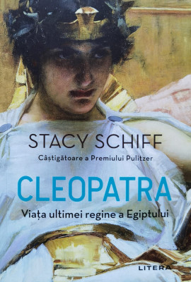 Cleopatra. Viata ultimei regine a Egiptului foto