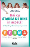 Hai cu starea de bine in scoala! - Anca Tirca - Corint