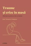 Descopera psihologia. Traume si crize in masa - Jose Navarro Gongora - Editura Litera