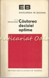 Cumpara ieftin Cautarea Deciziei Optime - A. A. Pervozvanski, Enciclopedica Romana 1974, Carte Economie