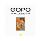 GOPO in 100 de amintiri - Anca Moscu