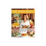 The Pasta Queen: A Just Gorgeous Cookbook: 100+ Recipes and Stories