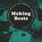 Making Beats: The Art of Sample-Based Hip-Hop