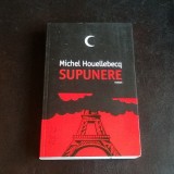 Supunere - Michel Houellebecq, Humanitas