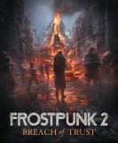 Frostpunk 2 Breach Of Trust