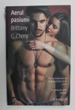 AERUL PASIUNII de BRITTAINY C. CHERRY , 2016