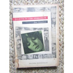 Juliette in tara barbatilor - Jean Giraudoux, 1969