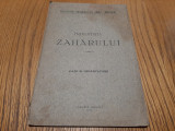 INDUSTRIA ZAHARULUI - Data si Observati - Editura Curier Judiciar, 1928, 31 p., Alta editura