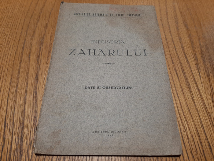 INDUSTRIA ZAHARULUI - Data si Observati - Editura Curier Judiciar, 1928, 31 p.