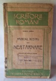 RAZBOIUL NOSTRU PENTRU NEATARNARE ( razboiul de independenta 1877-1878) - editura Cartea Romaneasca - George Cosbuc, carte veche anii 1930