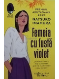 Natsuko Imamura - Femeia cu fusta violet (editia 2022)