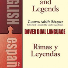 Rhymes and Legends (Selection) / Rimas y Leyendas (Seleccion): A Dual-Language Book