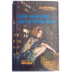 CELE NOUA VIETI ALE LUI CHLOE KING de LIZ BRASWELL , 2011 *MIC DEFECT