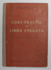 CURS PRACTIC DE LIMBA ENGLEZA , PENTRU ANUL I DE SPECIALITATE de P. IANCOVICI ..EL. POPOVICI , PENTRU STUDENTII ANULUI I , 1963 foto