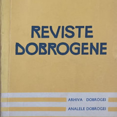 REVISTE DOBROGENE. ANALELE DOBROGEI, ARHIVA DOBROGEI-ION FAITER, CONSTANTA CALINESCU