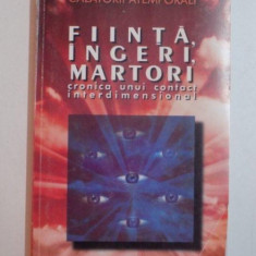 FIINTA , INGERI , MARTORI CRONICA UNUI CONTACT INTERDIMENSIONAL de DAN CHIABURU , 1998