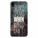 Husa silicon pentru Apple Iphone XR, Silence Speaks When Word Cannot