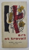 ART ET TRAVAIL MUSEE GALLIERA 1969 HACHETTE Carte Istorie Arta Expozitie Paris Coperta Originala