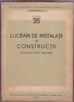 LUCRARI DE INSTALATII IN CONSTRUCTII (Colectie Stas) foto