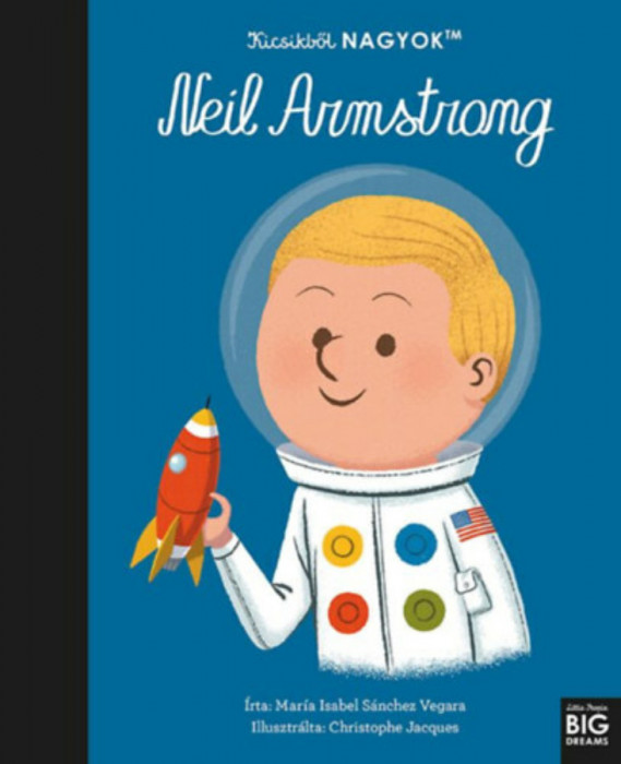 Kicsikből NAGYOK - Neil Armstrong - Mar&iacute;a Isabel Sanchez Vegara