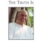 The Truth Is