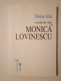 Doina Jela - O sută de zile cu Monica Lovinescu (ediția a II-a)
