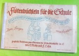 E517-MANUAL VECHI SCOALA MUZICALA FLAUT PARTITURI PT. CANTAT SI JOCURI Germania.