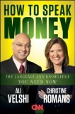 How to Speak Money | Ali Velshi, Christine Romans, John Wiley And Sons Ltd