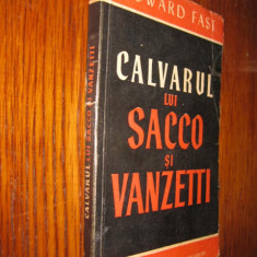 9107-H.F.Calvarul lui Sacco si Vanetti carte veche 1954 America.