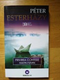 Peter Esterhazy - Privirea contesei Hahn-Hahn (stare impecabila)