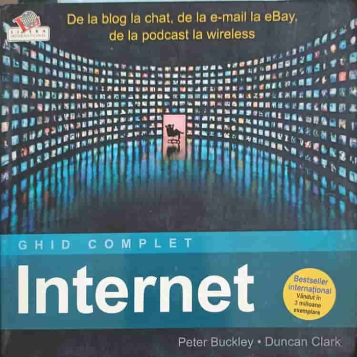 INTERNET - GHID COMPLET-PETER BUCLEY, DUNCAN CLARK-251002