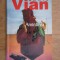 BORIS VIAN - AMINTIREA (EDIȚIE ILUSTRATĂ)