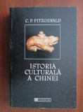 C. P. Fitzgerald - Istoria culturala a Chinei, Humanitas