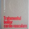 Tratamentul bolilor cardio-vasculare &ndash; P. Teodorescu