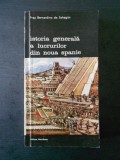 Fray Bernardino de Sahagun - Istoria generala a lucrurilor din noua spanie