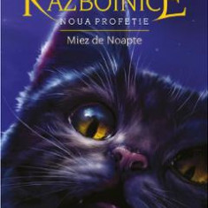 Pisicile Razboinice Vol.7: Noua profetie. Miez de noapte - Erin Hunter